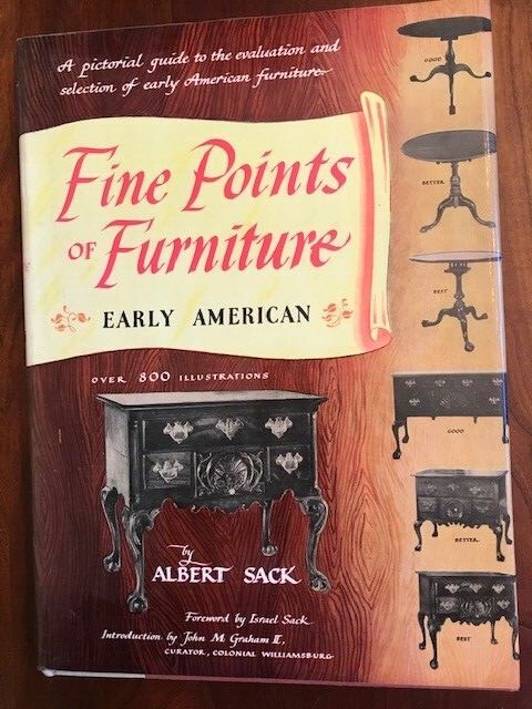 Fine Points of Furniture Early American by Albert Sack, HCDJ, 1971 printing