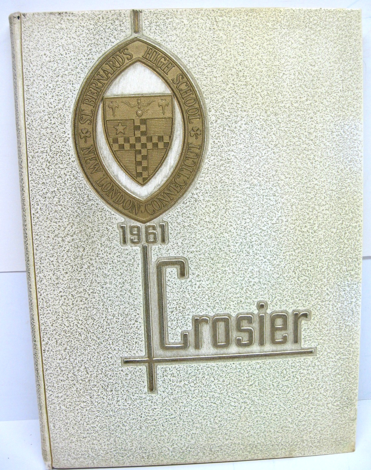 1961 Crosier, St. Bernard’s High School, New London, Connecticut Yearbook