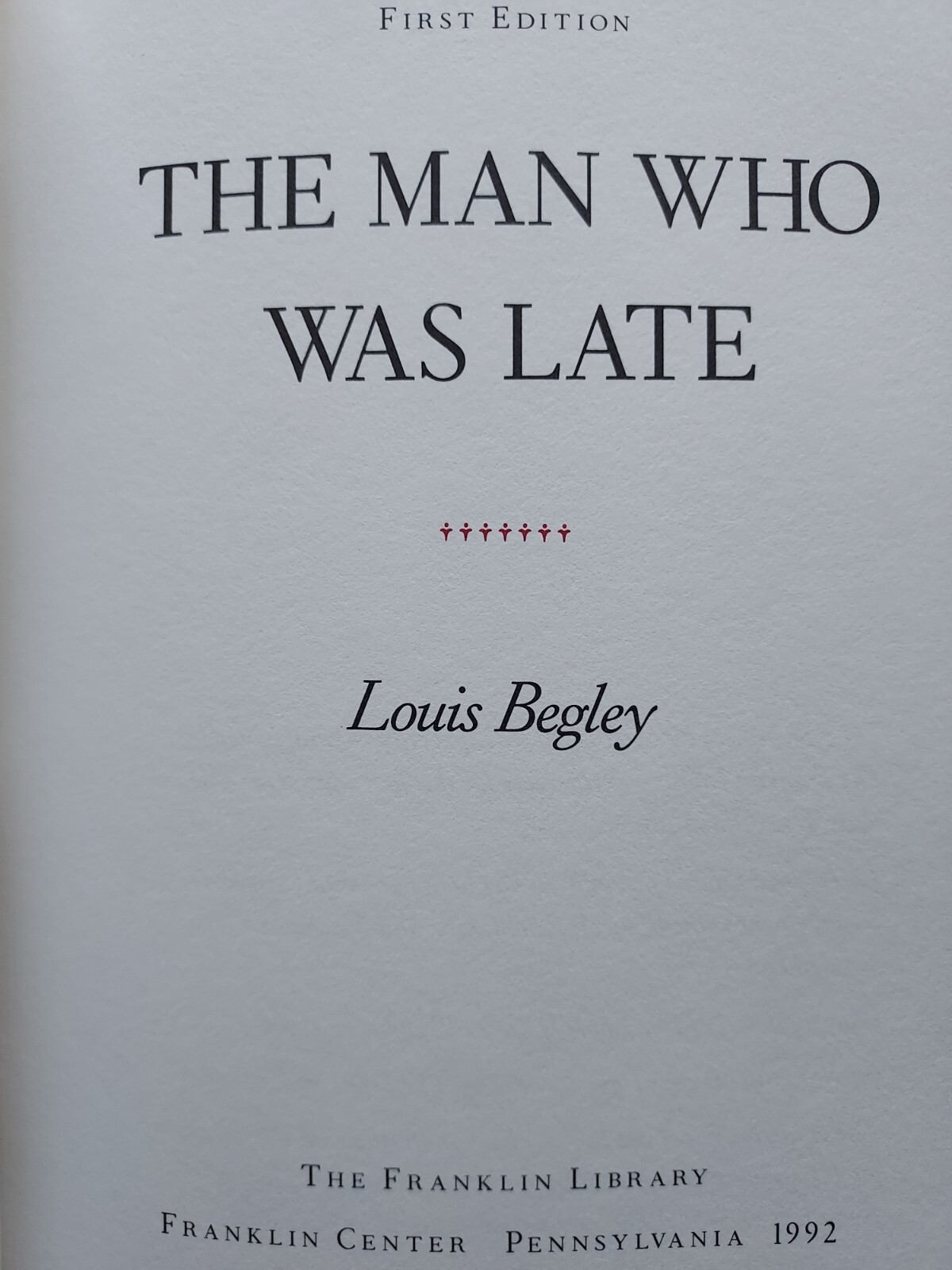 Franklin Library The Man Who Was Late by Louis Begley Leather Signed 1st Edition