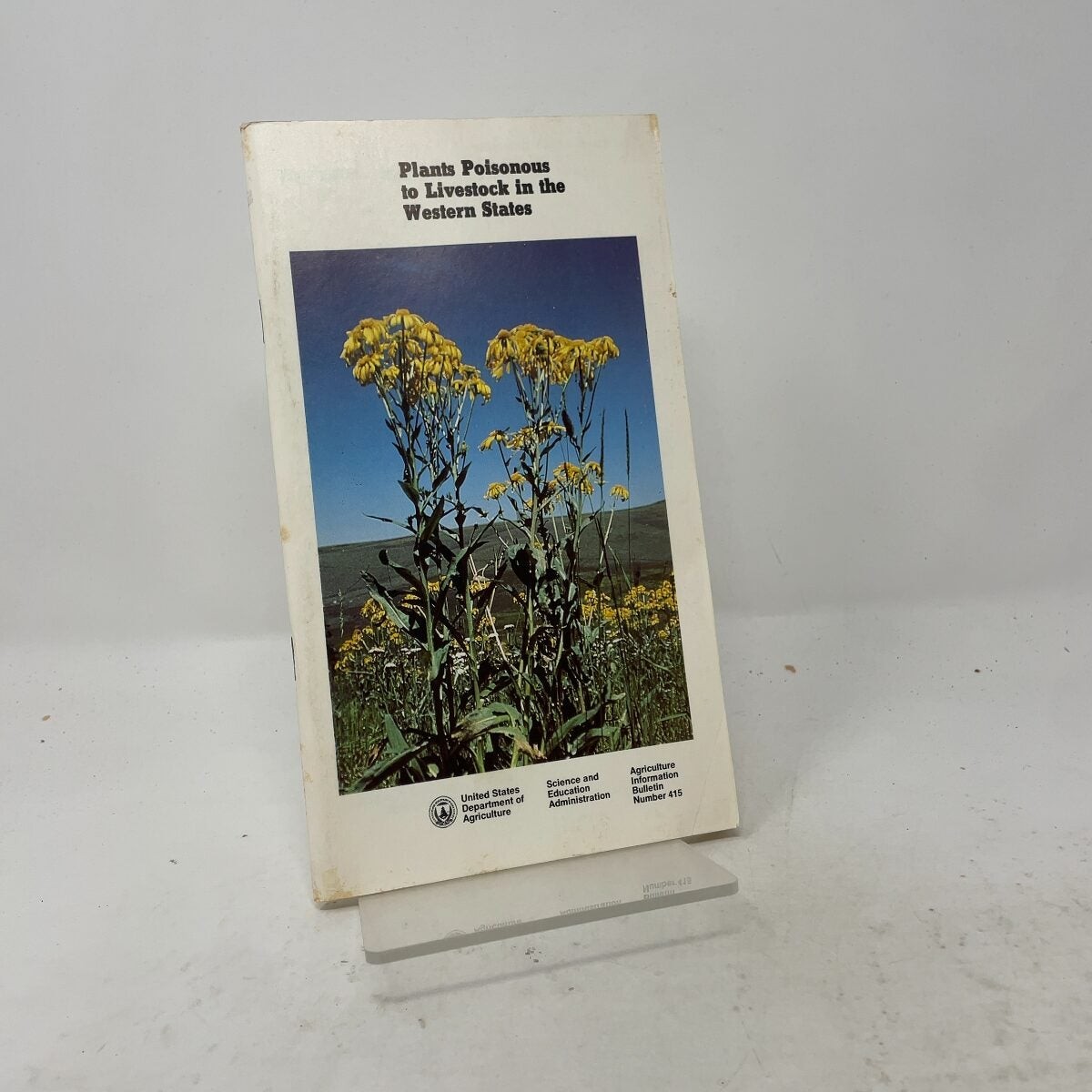 Plants Poisonous to Livestock in the Western States by PB First Edition Very G