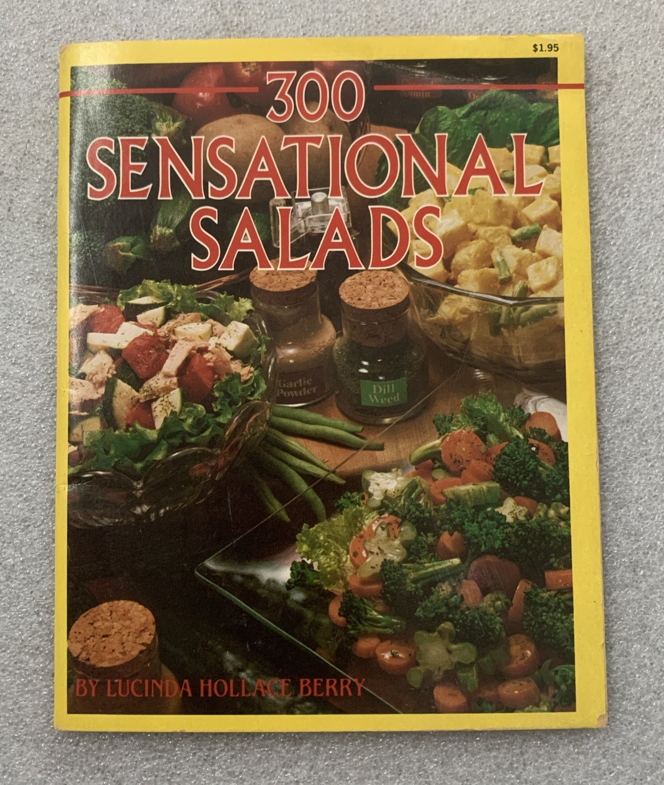 1982 “ 300 SENSATIONAL SALADS “ by LUCINDA HOLLACE BERRY PB/Ventura books
