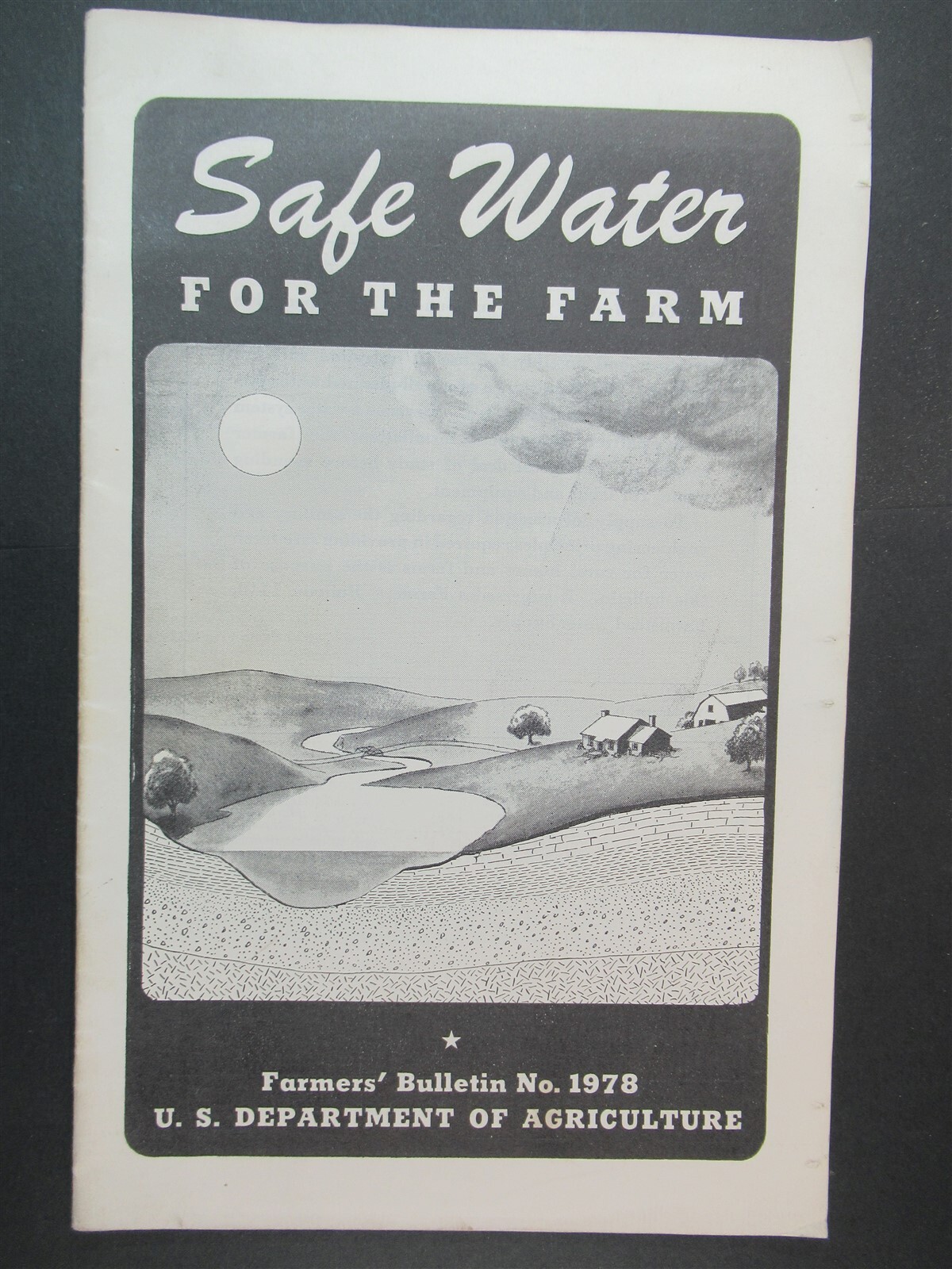 1948 USDA Safe Water For The Farm Farmers Bulletin No. 1978, 6 x 9, 46 pages
