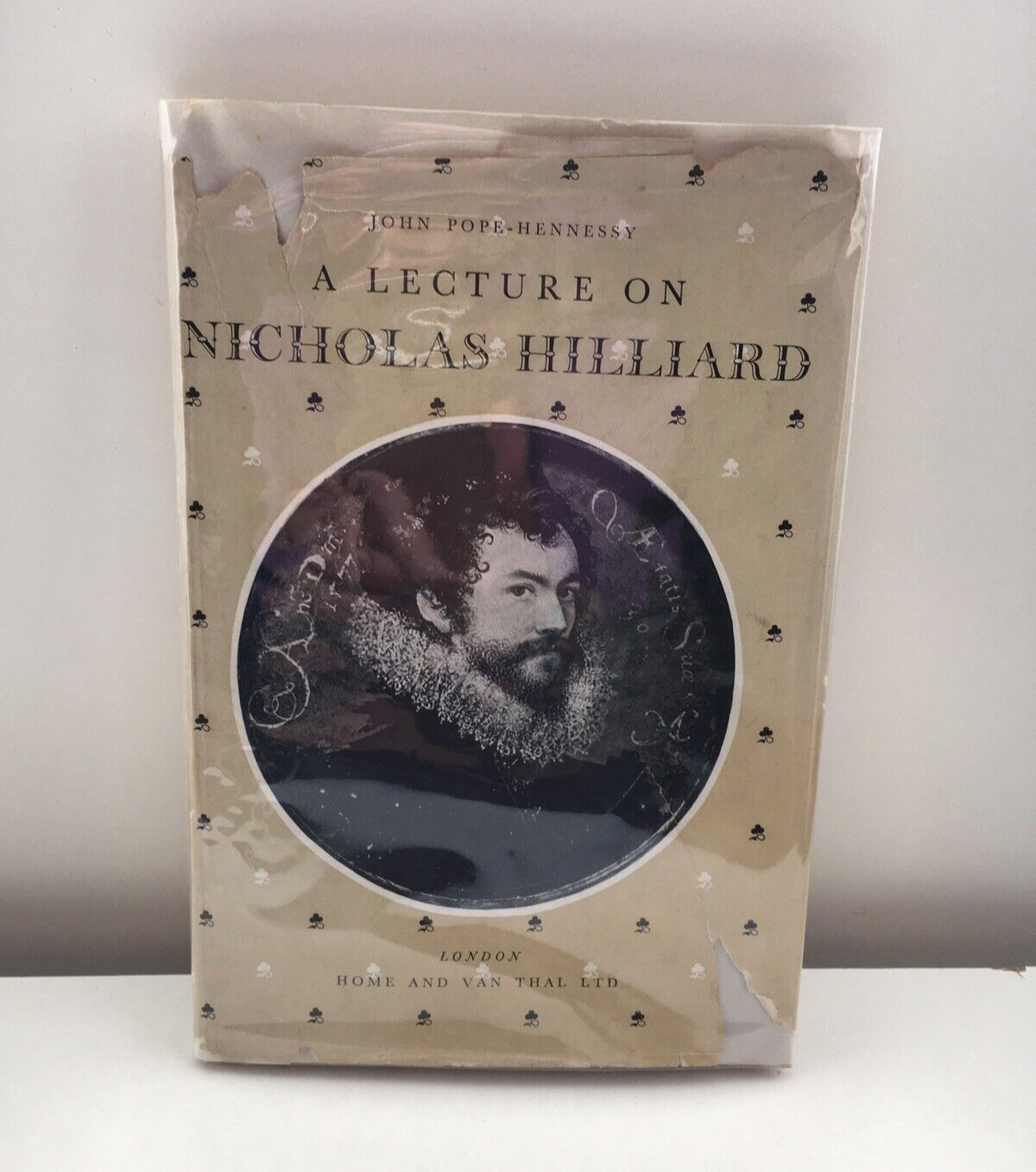 Nicholas Hilliard, (A Lecture on) John Pope Hennessey Home & Van Thal. 1st ed.