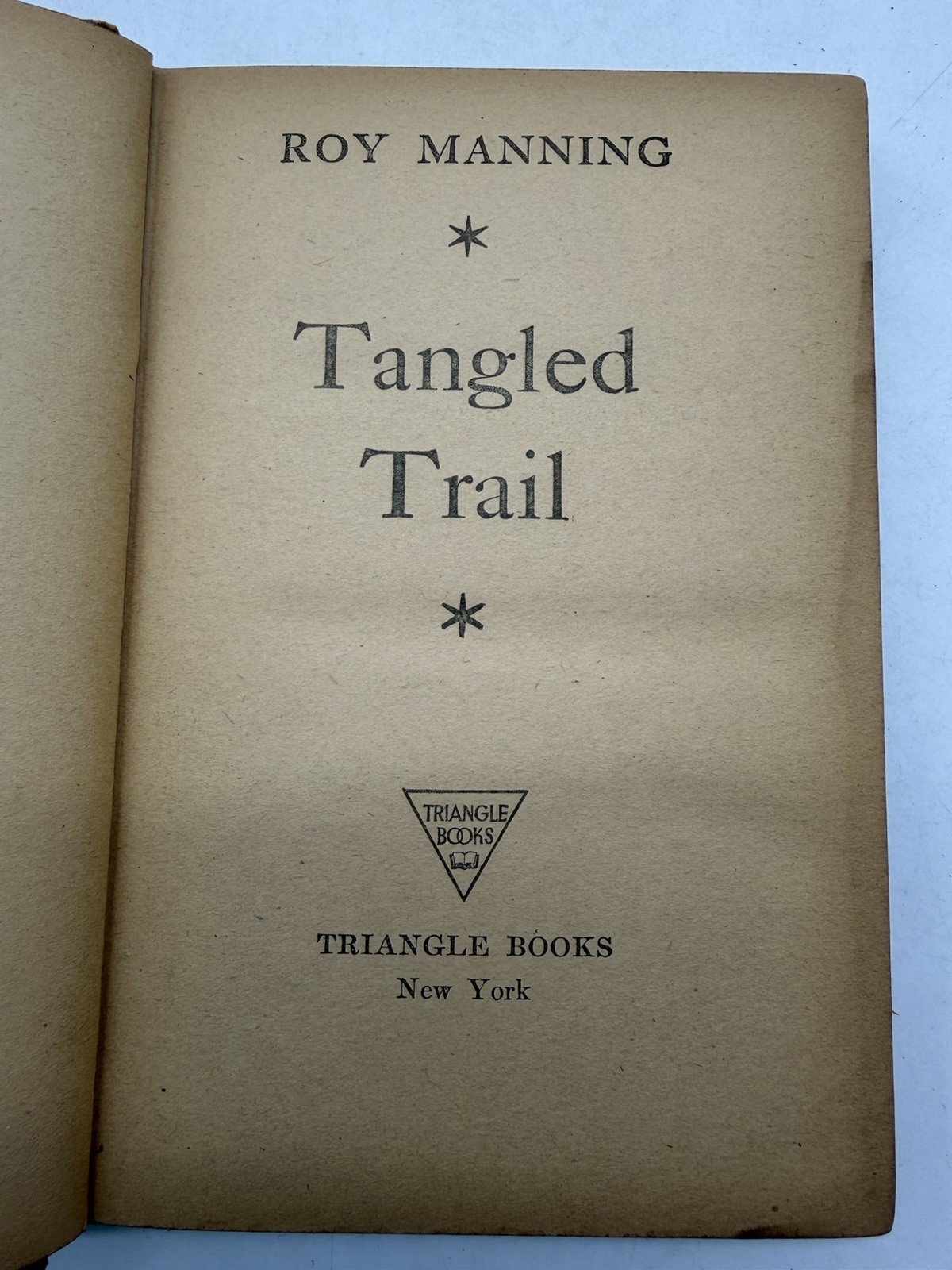 Tangled Trail by Roy Manning HC 1948 Triangle Books