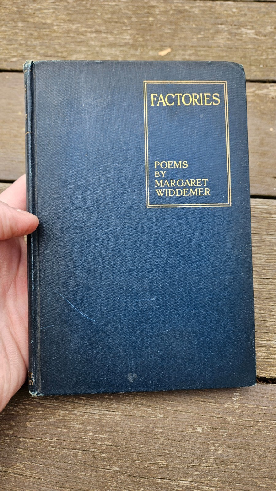 Factories Poems by Margaret Widdemer 1917 Henry Holt and Company HC NO DJ