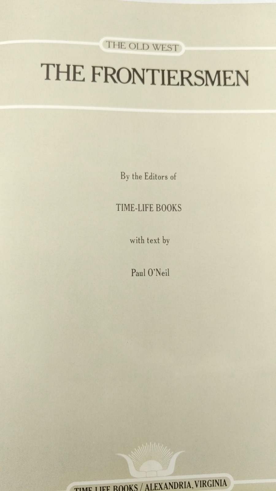 The Frontiersmen Paul O’Neil Hardcover First printing 1977