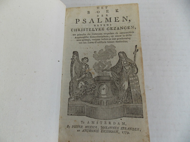 1779 DUTCH Book of Psalms Boek der PSALMEN‘ CHRISTELYKE GEZANGEN