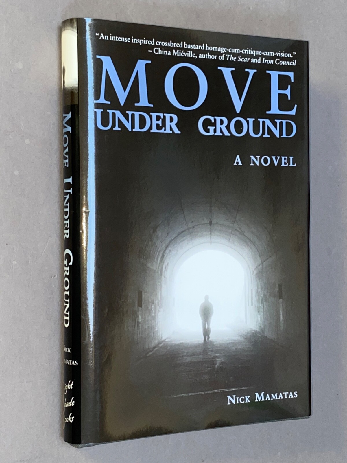 MOVE UNDER GROUND – Nick Mamatas [Night Shade Books 2004] LIMITED ED No. 10/100