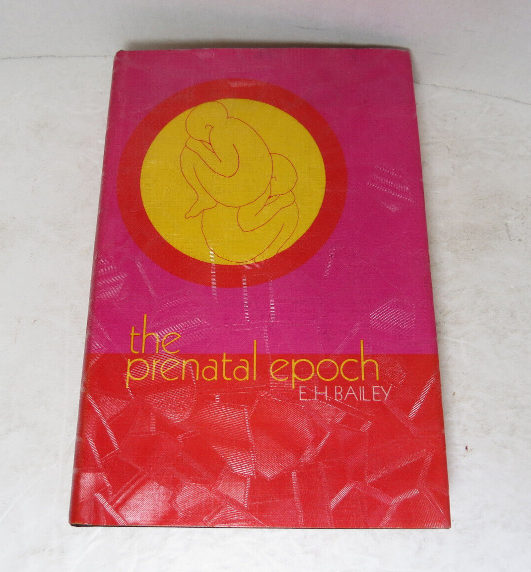 THE PRENATAL EPOCH, By E. H Bailey 1970 HC Hardcover Samuel Weiser Inc.