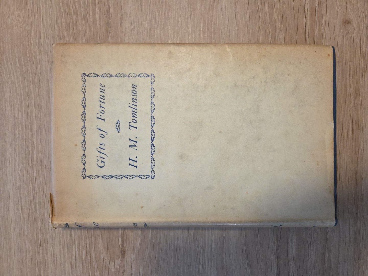 Tomlinson, H.M. – GIFTS OF FORTUNE – First Edition Hardcover