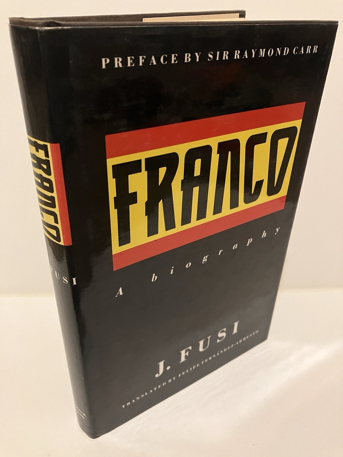 FRANCO A Biography by J. Fusi 1st Edition 1988 Harper Row Fine/Near Fine Spain