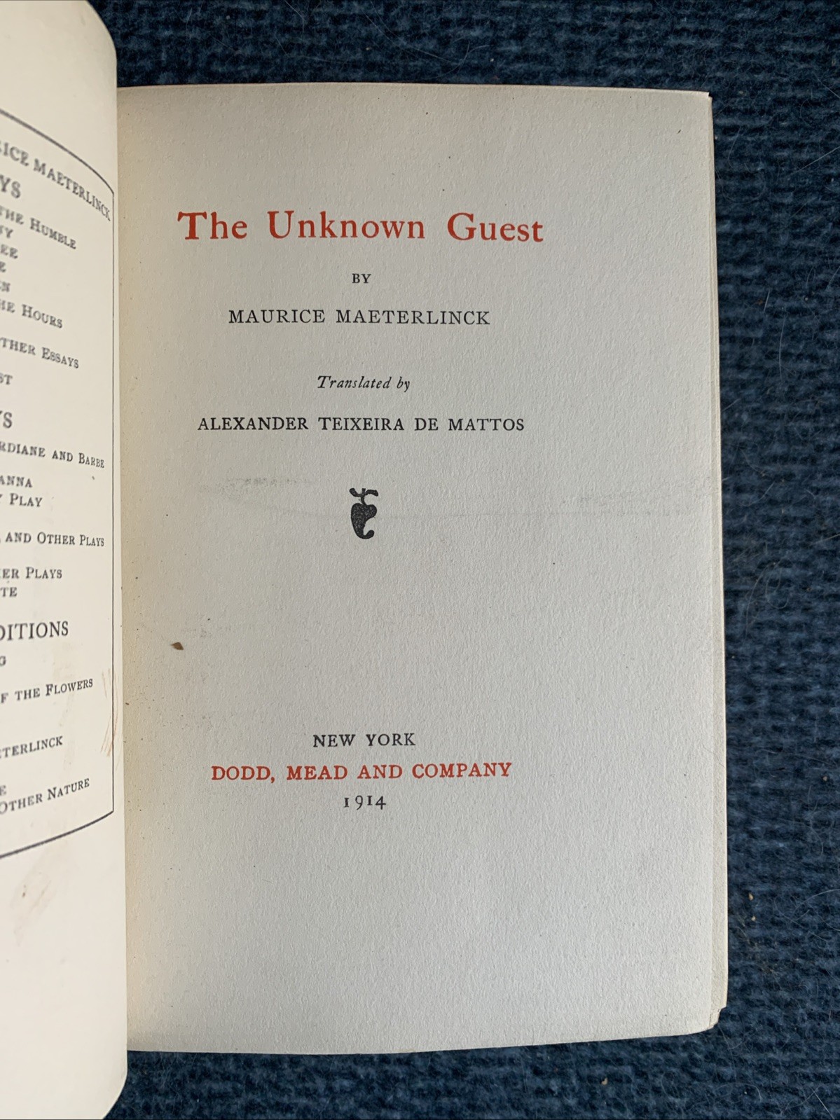 Maurice Masterlinck : The Unknown Guest : Dodd, Mead 1914 : HC, Antiquarian