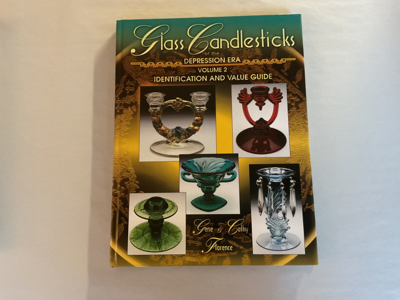 Glass Candlesticks of the Depression Era II Volume by Cathy & Gene Florence