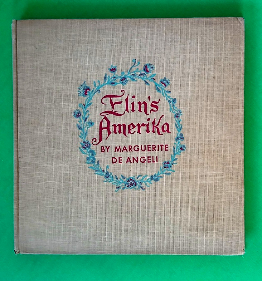Rare First Edition 1941, Elin’s Amerika, Marguerite De Angeli, Doubleday Pub.
