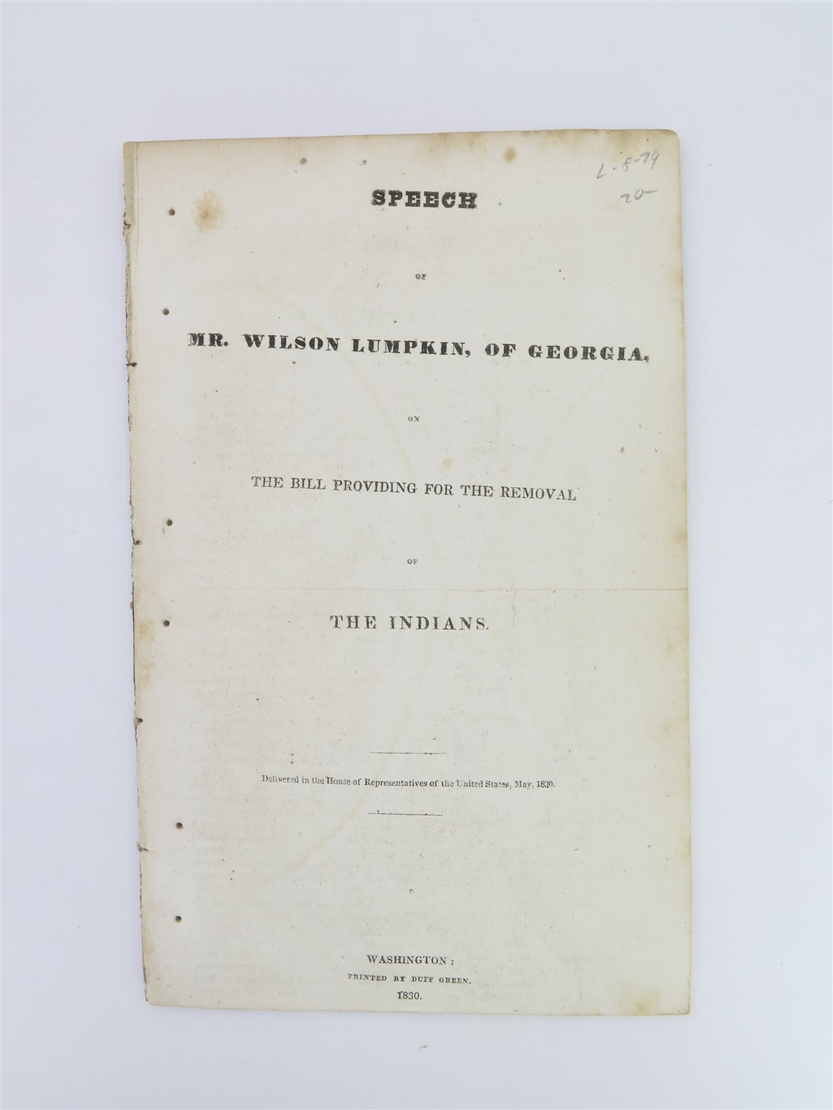 Speech Wilson Lumpkin on The Bill Providing for the Removal of the Indians 1830
