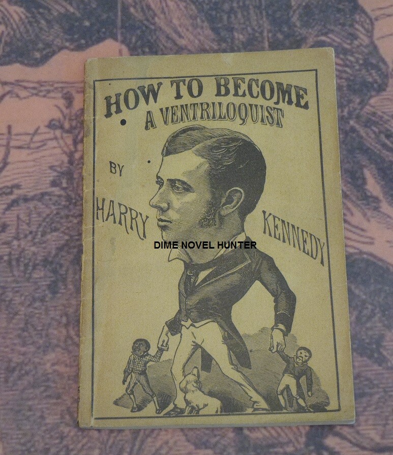 VENTRILOQUIST 1891 HOW TO BECOME A SCARCE FRANK TOUSEY DIME NOVEL