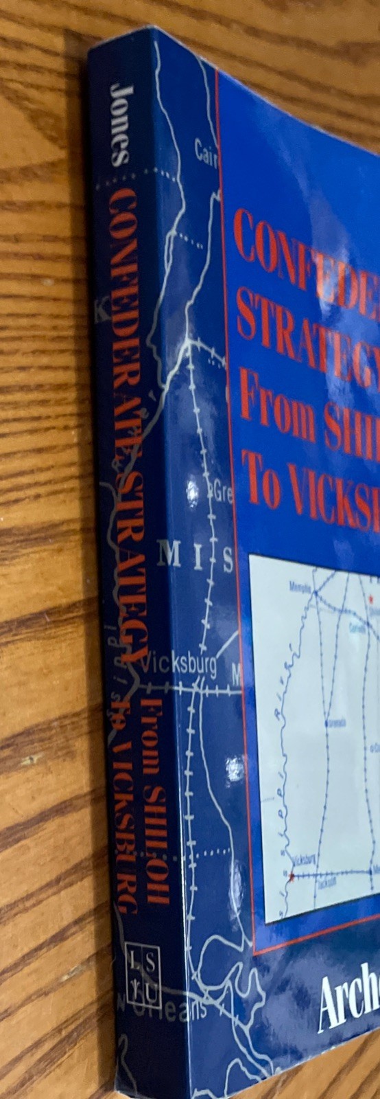 CONFEDERATE STRATEGY FROM SHILOH TO VICKSBURG Louisiana Paperback 1991 Edition