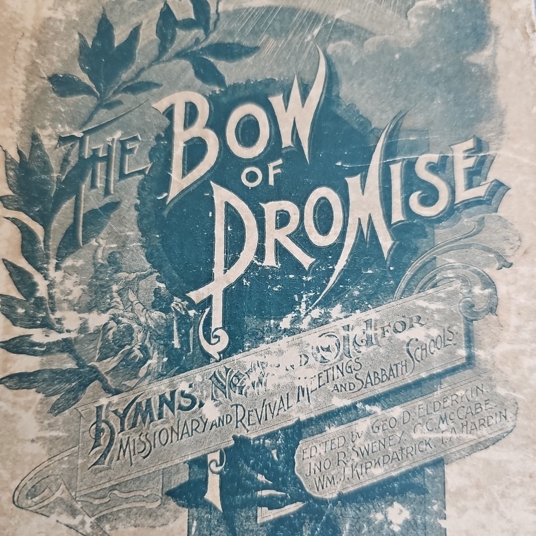 1898 The Bow of Promise Hymnal, McCabe,