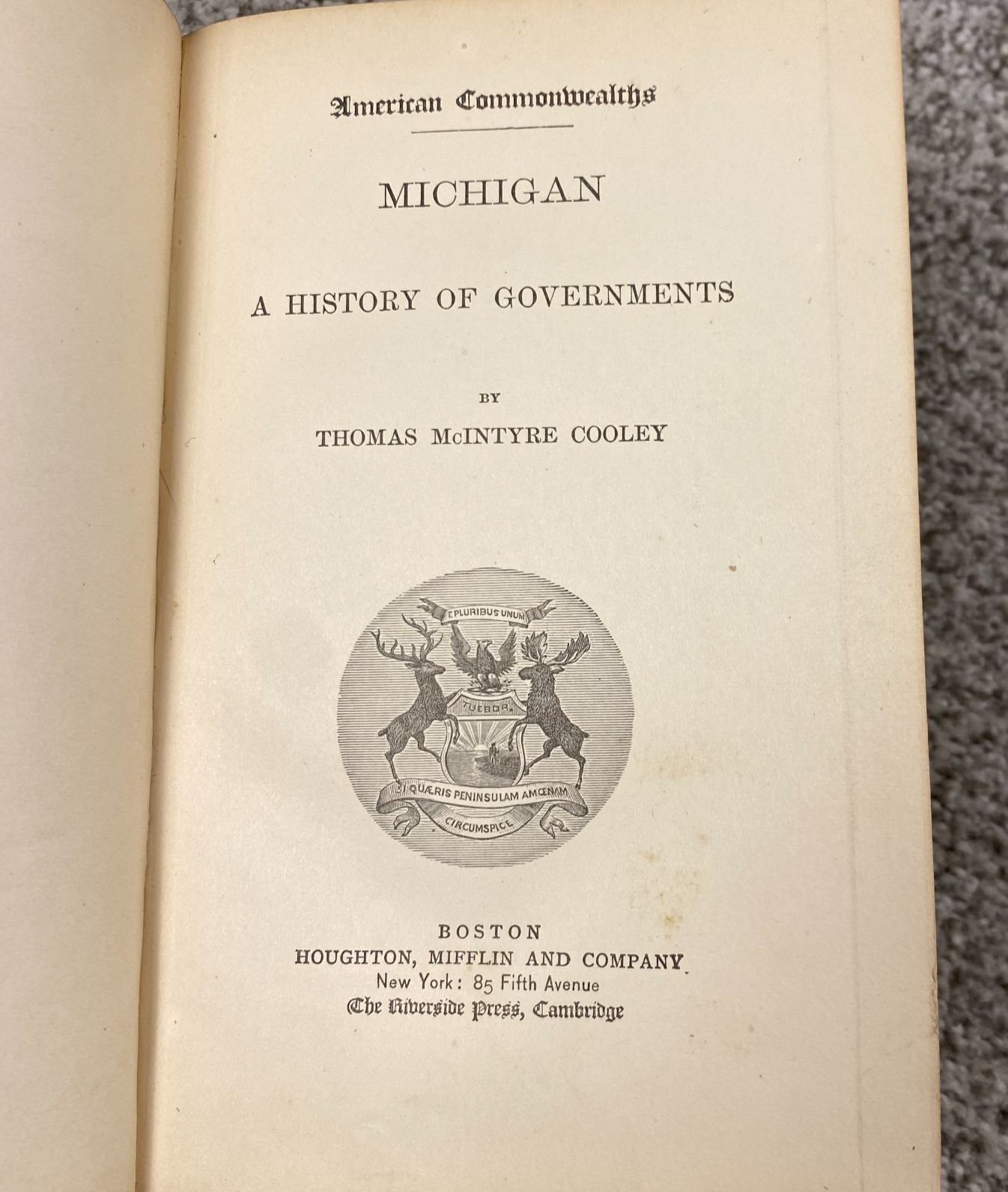 Antique Book American Commonwealths 1885 Thomas M Cooley Horace Scudder Michigan
