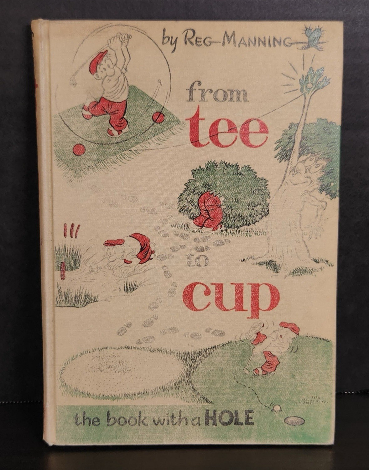 Vintage Reg Manning From Tee to Cup Book With Hole Golf Humor 1954 Signed