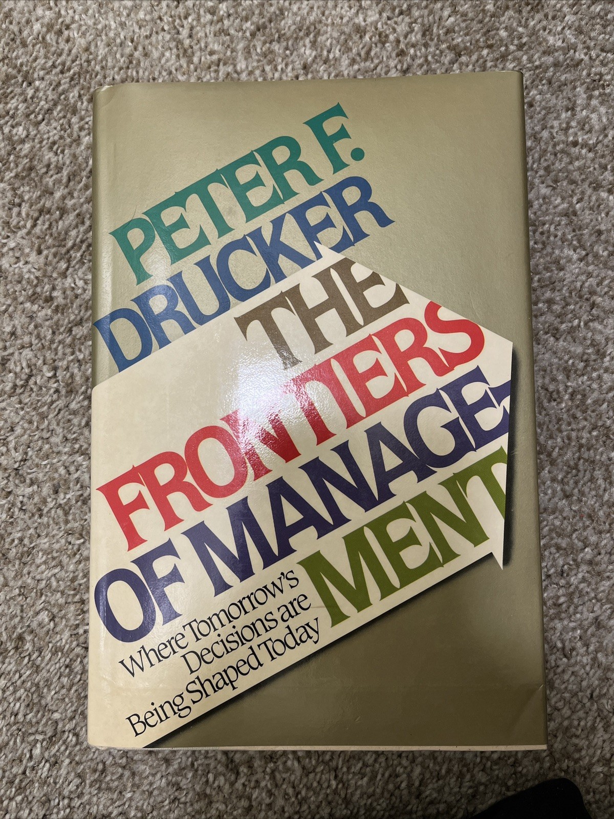 Frontier of Management by Peter F Drucker – First 1st Edition VG HC 1986