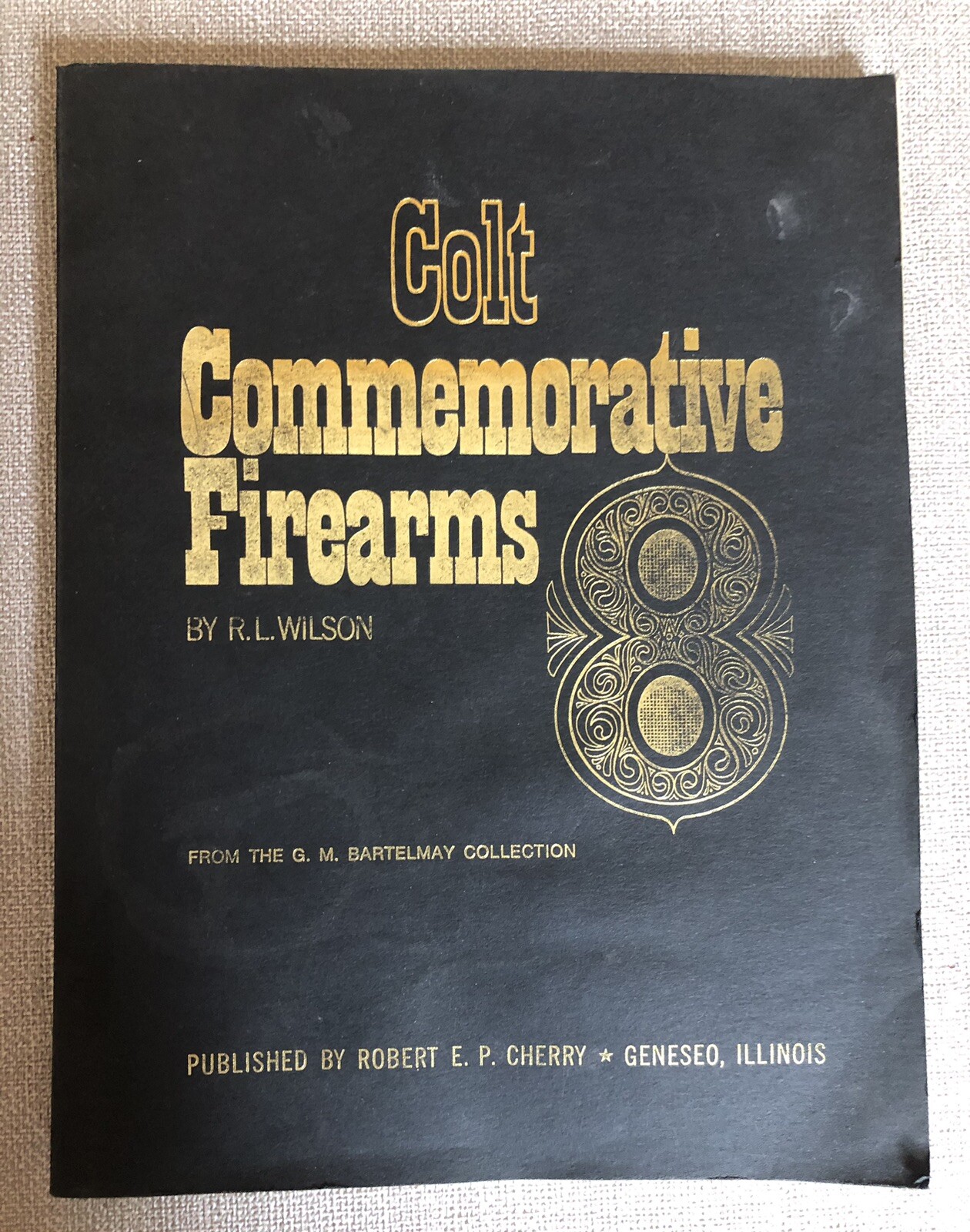 COLT COMMEMORATIVE FIREARMS R. L. Wilson PB 1973 ILLUS Revolvers, Handguns