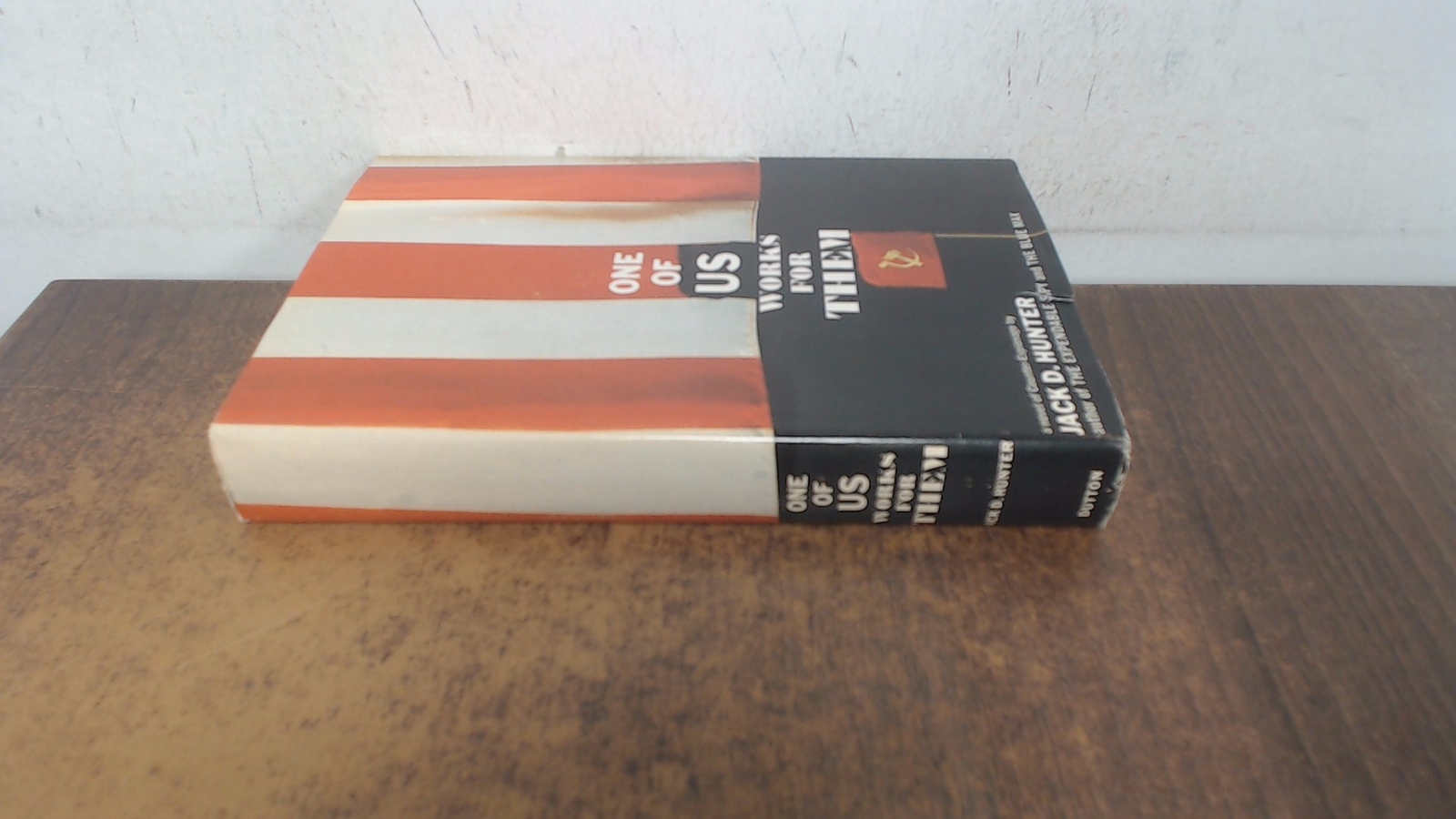 One of us works for them, Jack D. Hunter, E.P. Dutton and Co, 196