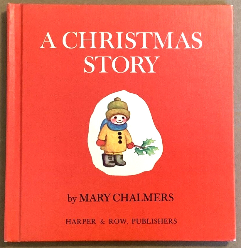 VG 1956 HC Larger Reprint Edition Christmas Story Mary Chalmers