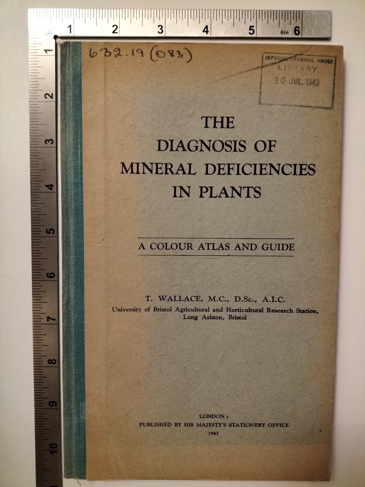 The Diagnosis Of Mineral Deficiencies In Plants T Wallace 1943 HMSO