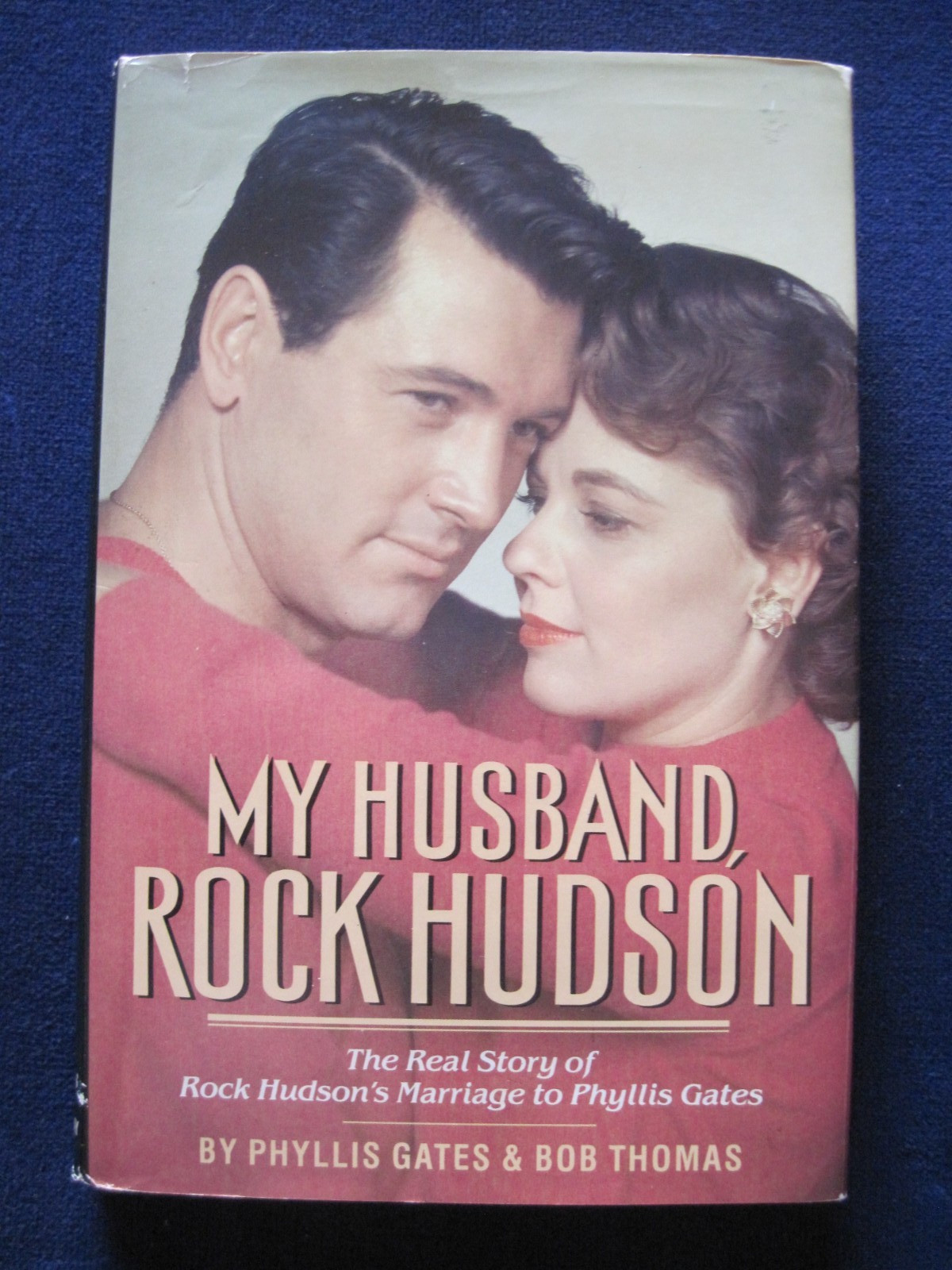 MY HUSBAND ROCK HUDSON SIGNED & INSCRIBED by PHYLLIS GATES – 1st EDITION IN DJ