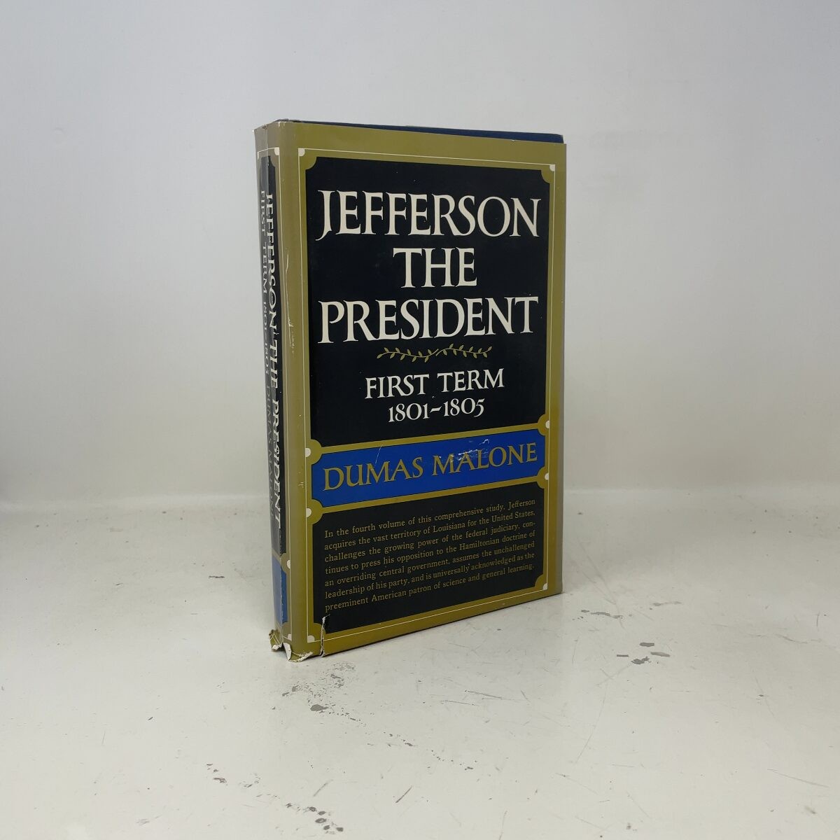 Jefferson the President First Term 1801-1805 by Dumas Malone HC First Edition V