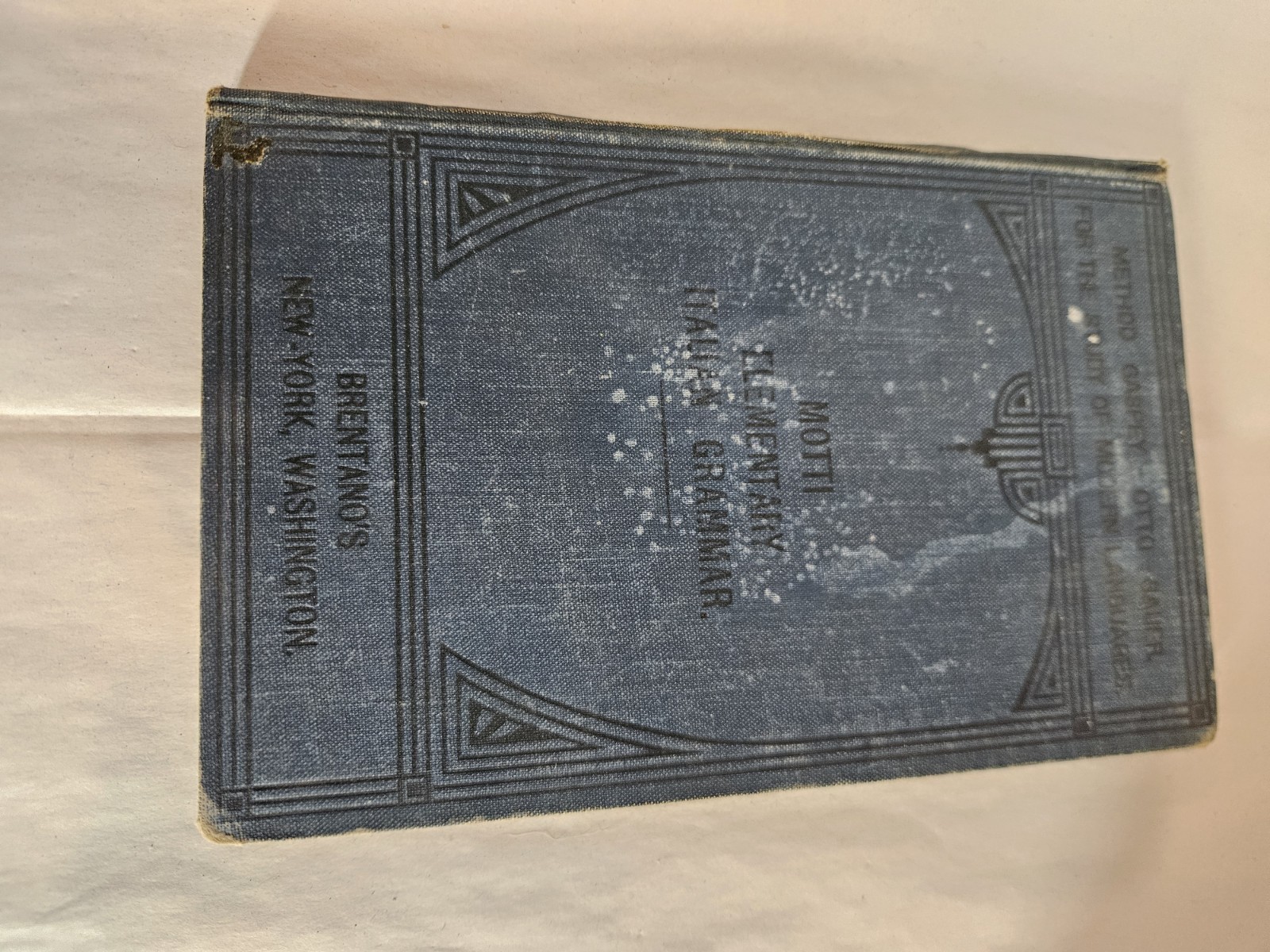 Method Gaspey-Otto Sauer: Elementary Italian Grammar By Pietro Motti HC 1912 Vin