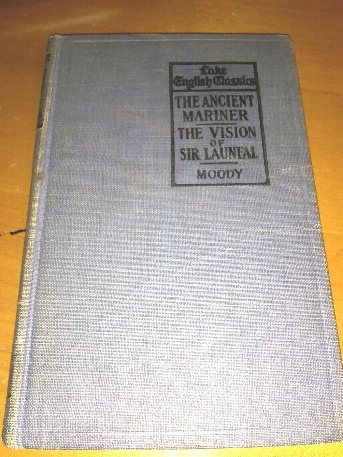 Lake English Classics The Ancient Mariner & The Vision of Sir Launfal Moody