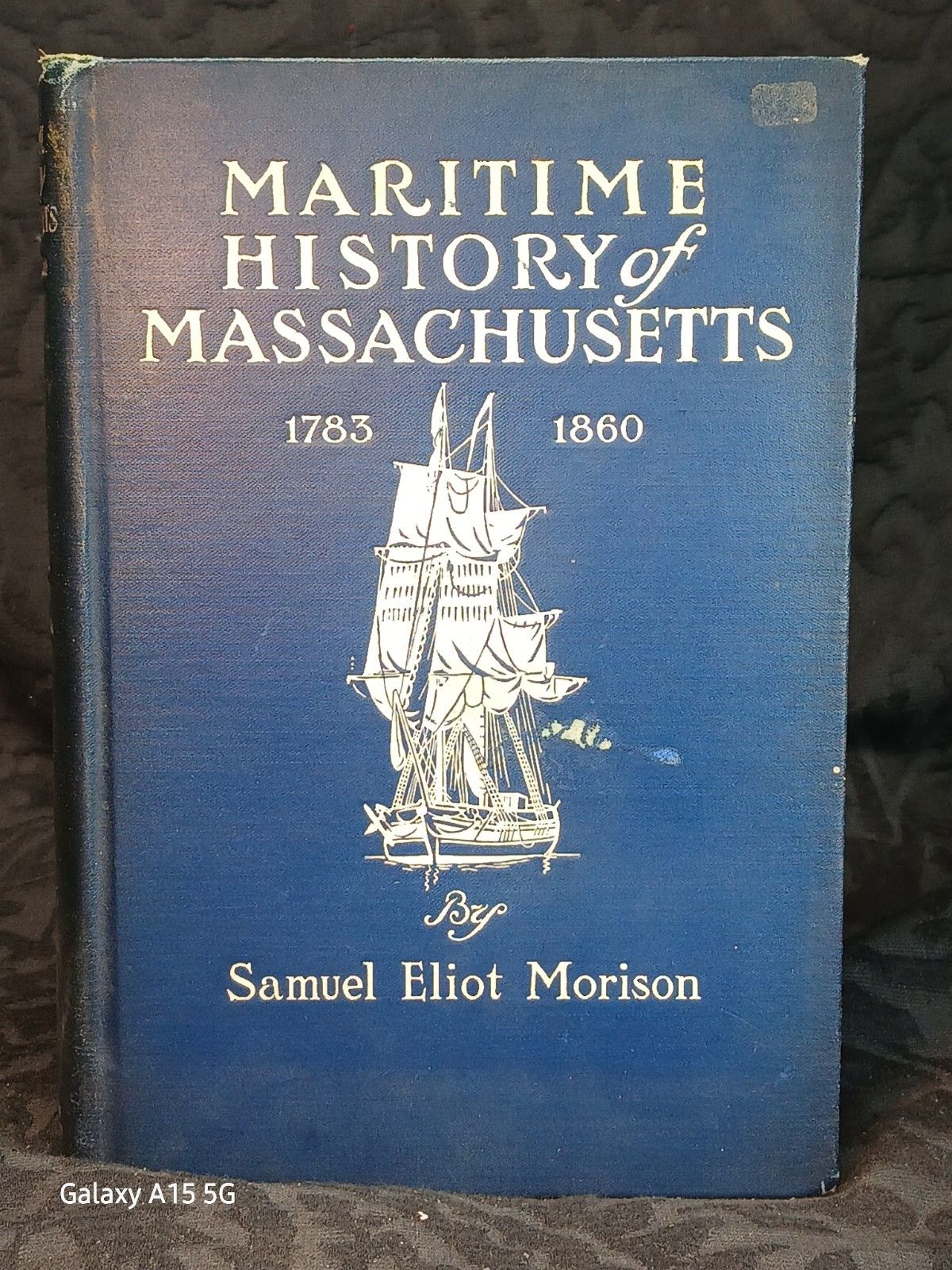 THE MARITIME HISTORY OF MASSACHUSETTS 1783-1860 by SAMUEL ELIOT MORISON-1924 1ST