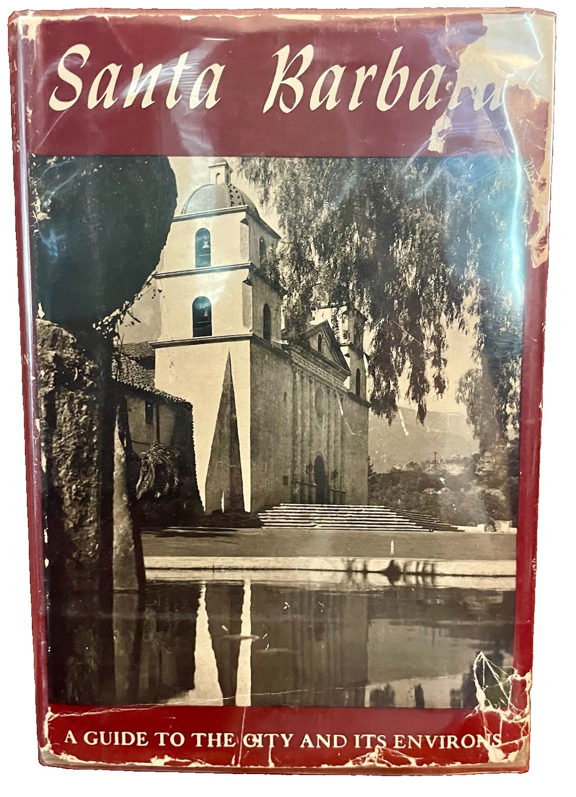 Santa Barbara: Guide to the Channel City & its Environs American Guide 1941 HCDJ