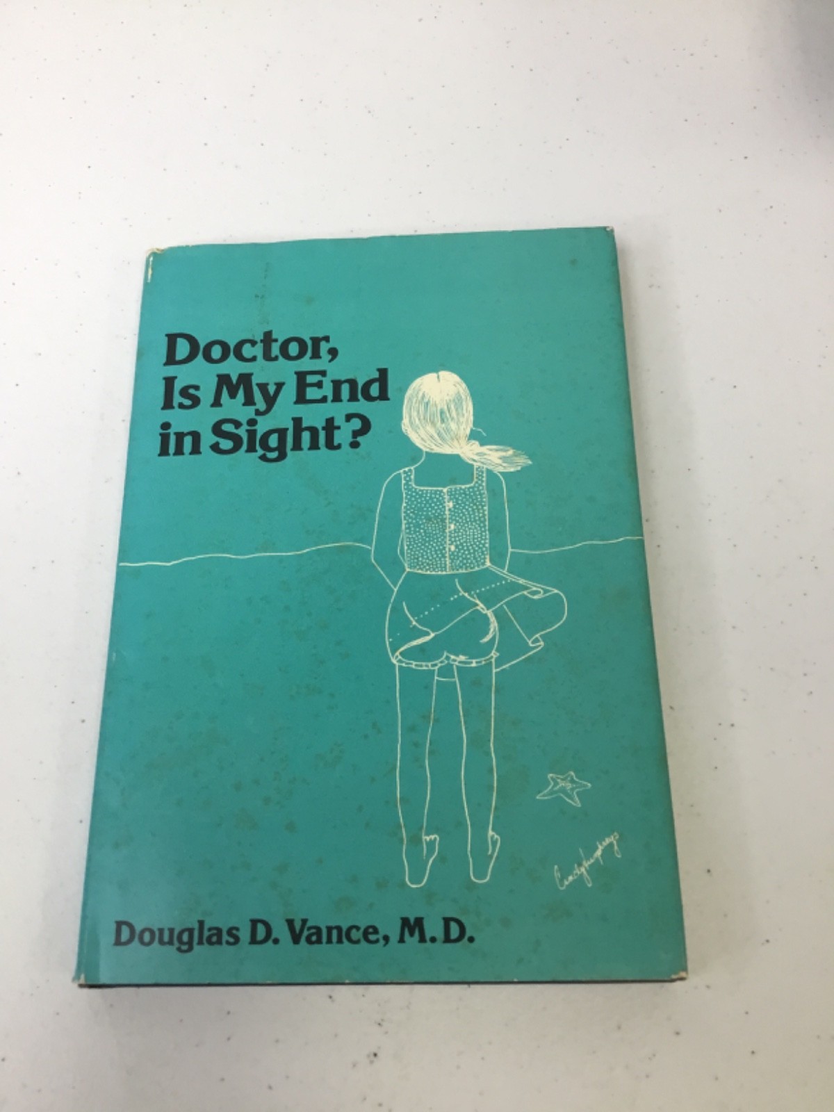 Doctor Is My End in Sight. Vance. 1977 HCDJ, Illustrated, Signed/Inscribed