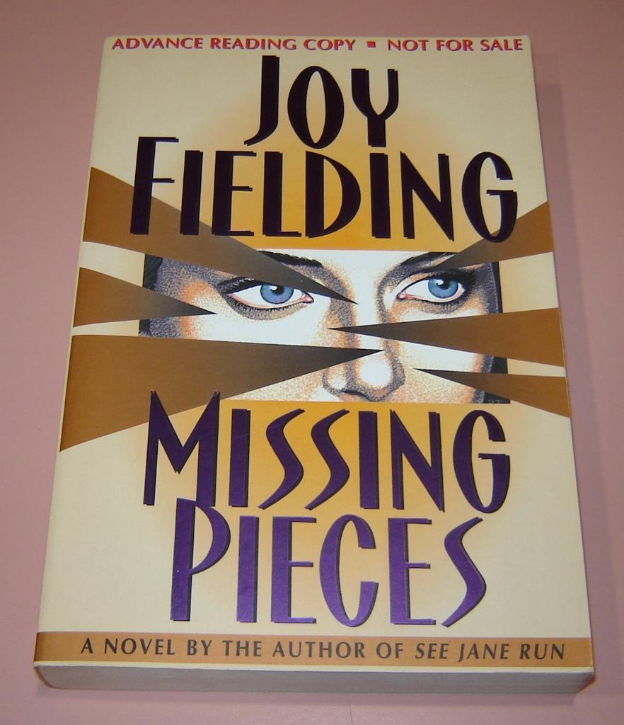 JOY FIELDING „MISSING PIECES“ (1997) ADVANCE READING COPY (VG+) 1ST EDITION