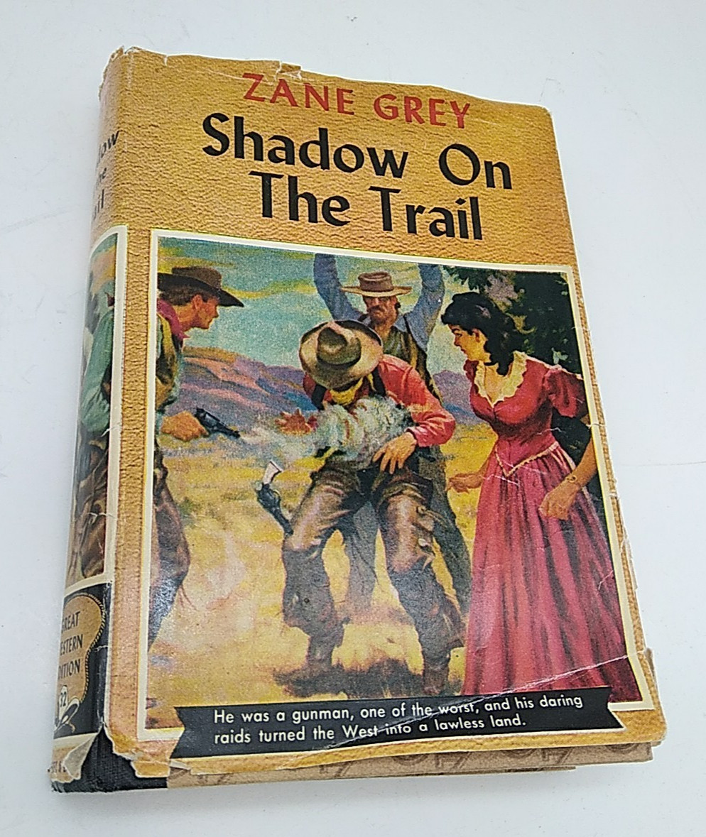 Zane Grey SHADOW ON THE TRAIL 1946 DJ HC Grosset & Dunlap Harper Bros Lina Elise