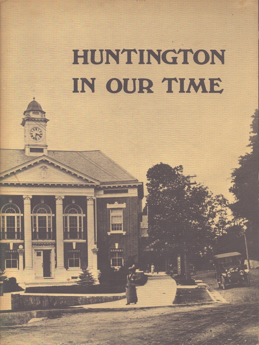 HUNTINGTON IN OUR TIME 1900-1975