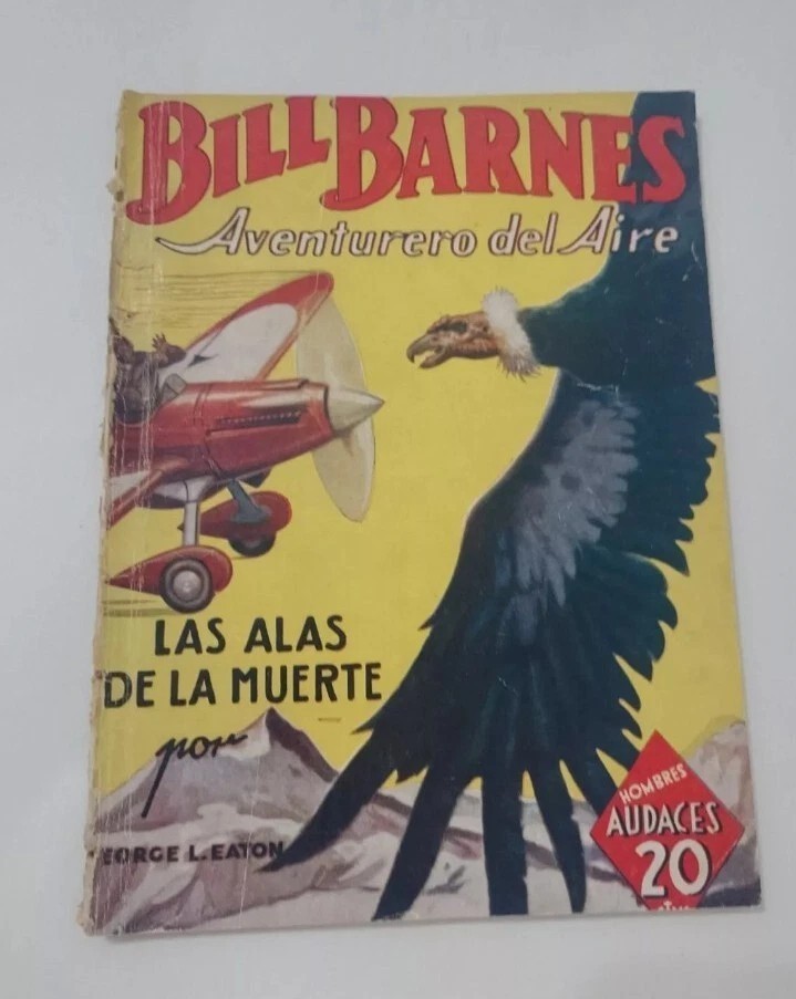 BILL BARNES Pulp Vol 1 #21 1934 SPANISH EDITION Hombres Audaces Argentina 1938