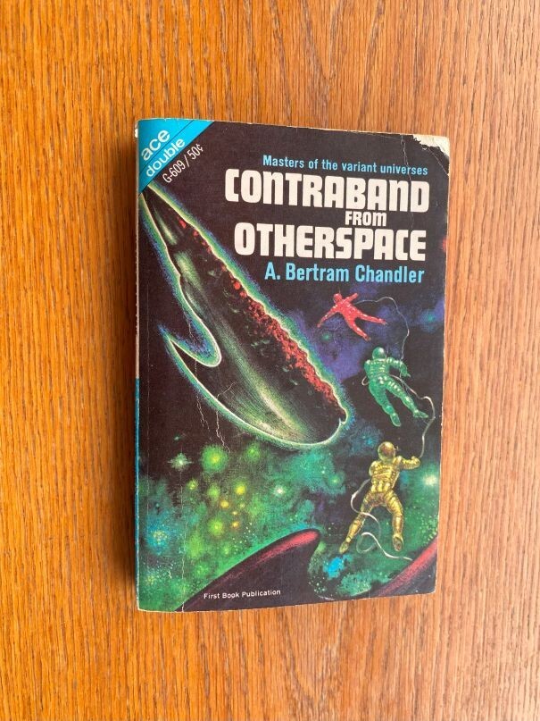 A. Bertram Chandler Contraband From Otherspace Philip E. High Reality Forbidden