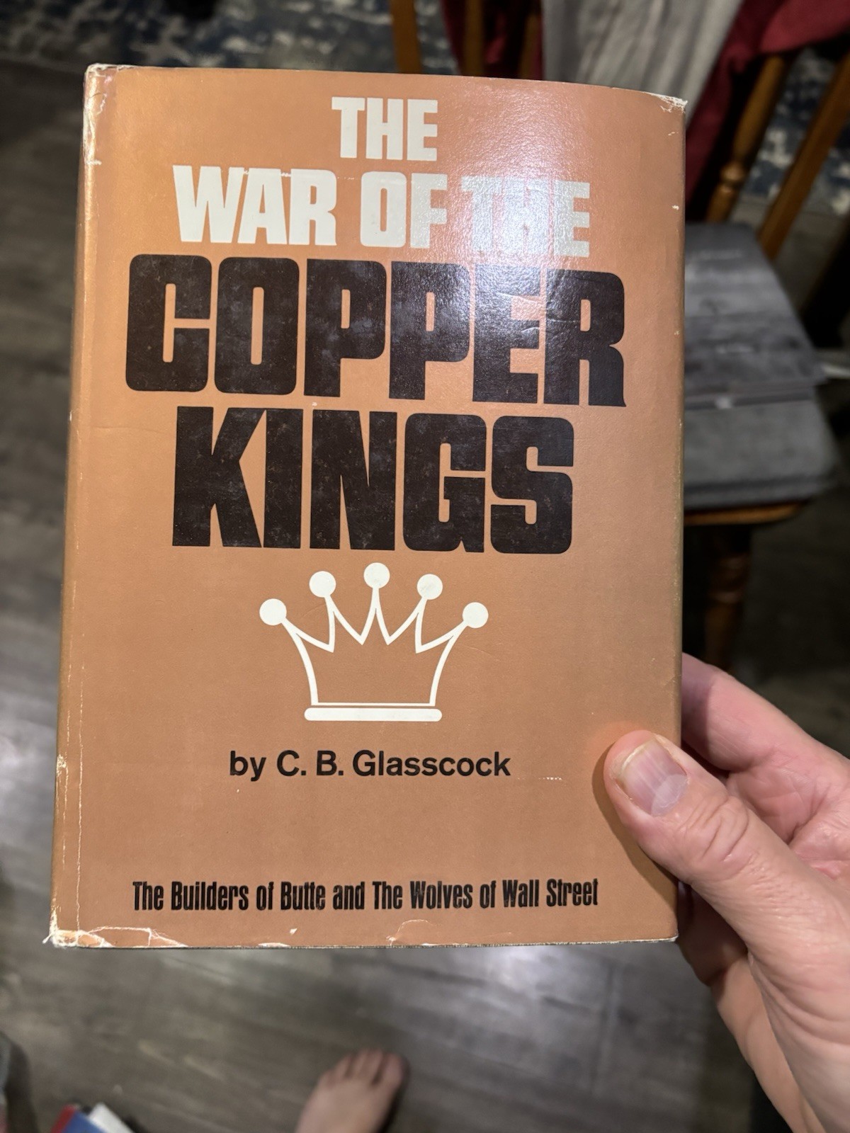 The War of the Copper Kings by C. B. Glasscock 1971 Printing Builders Of Butte