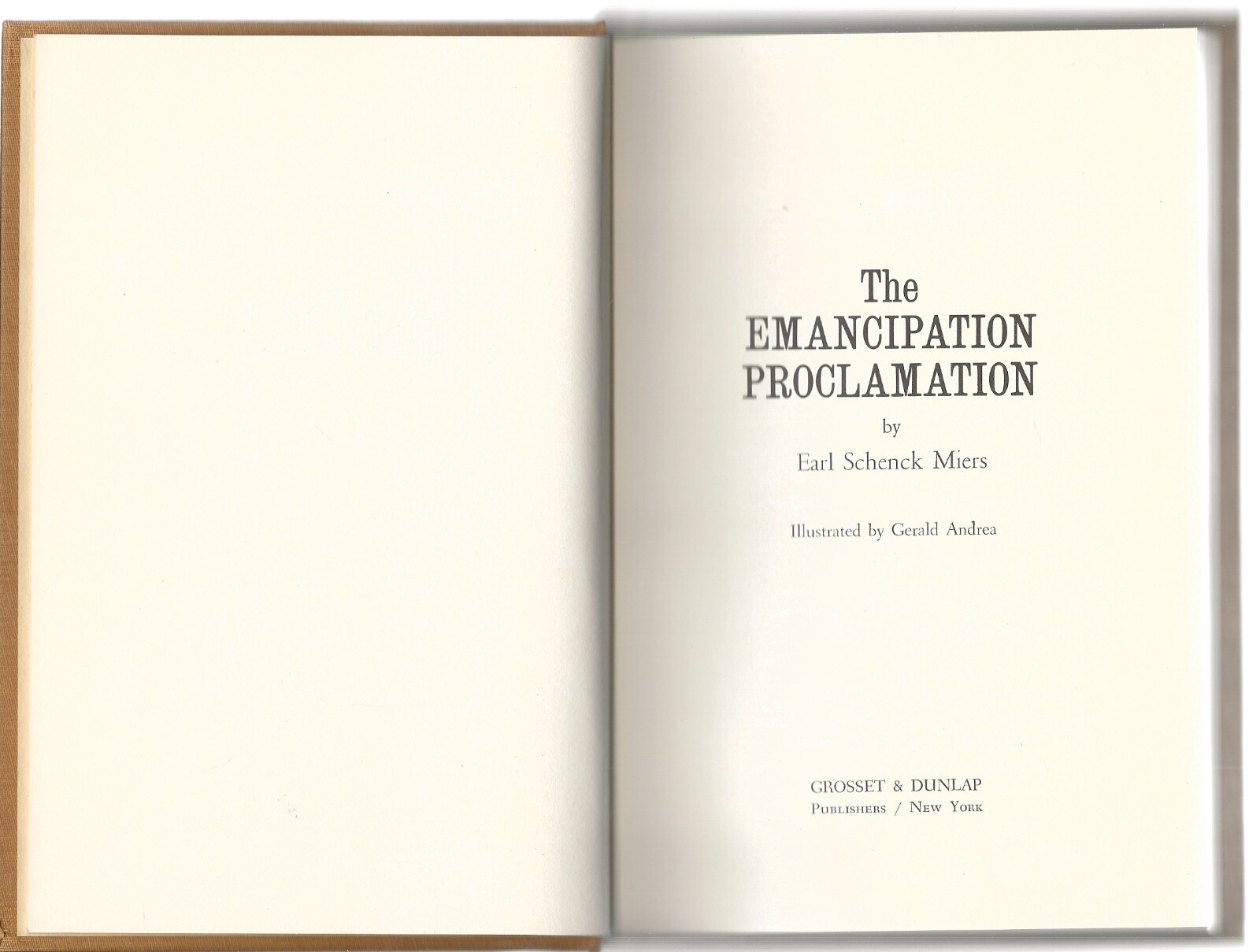 THE EMANCIPATION PROCLAMATION / DOCUMENTS OF FREEDOM / EARL SCHENCK MIERS HC/WDJ