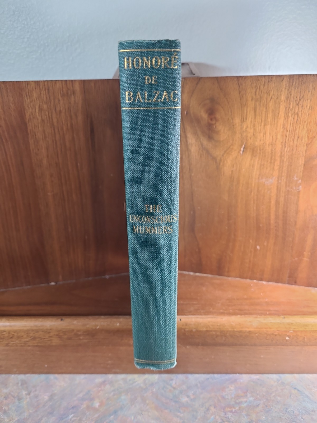 Honore De Balzac In Twenty-five Volumes, Volume 13, The Unconscious Mummers HC