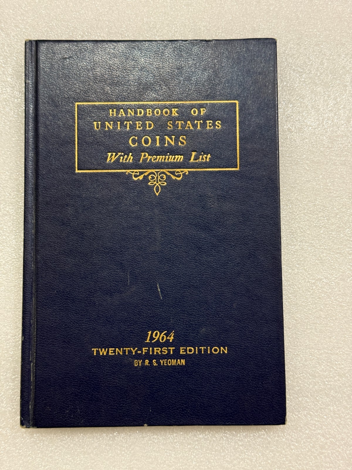 1964 Handbook of United States Coins by R.S. Yeoman Twenty-First Edition Premium