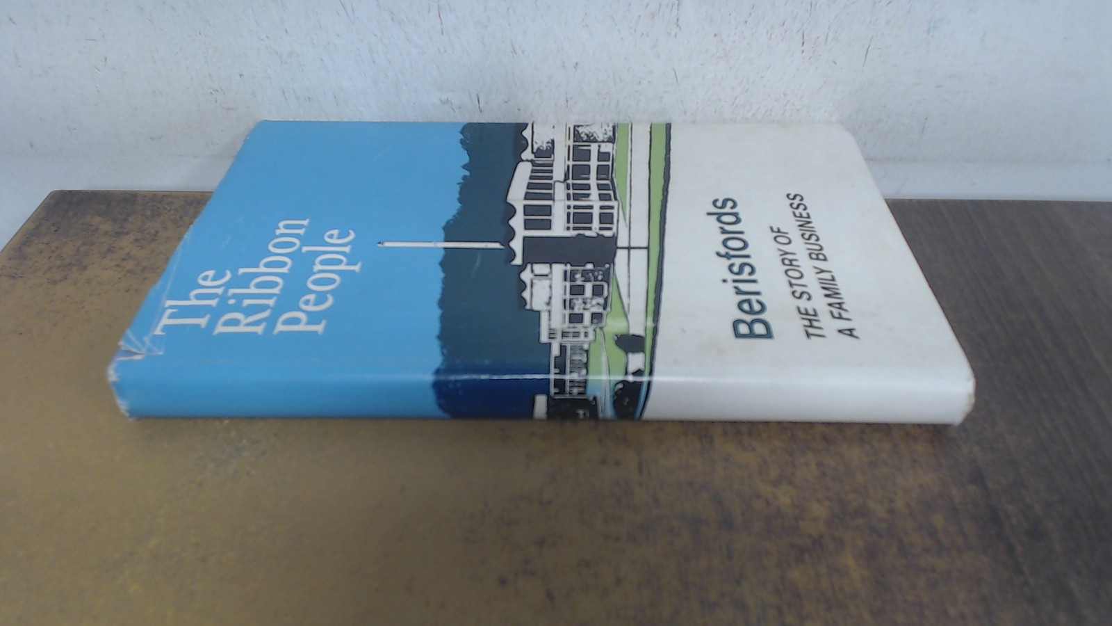 Berisfords the ribbon people, the story of a family business, Unk