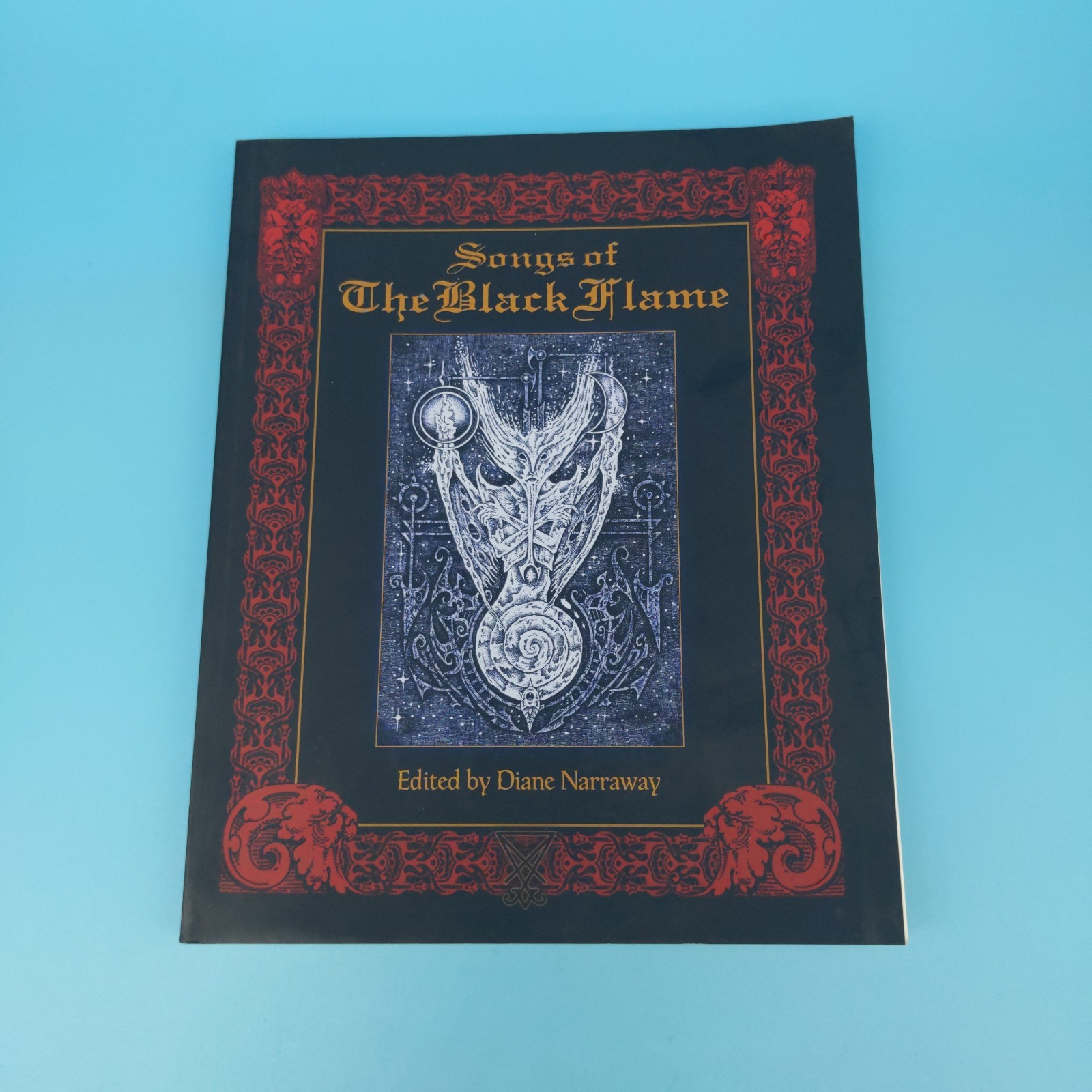 Songs of the Black Flame ed. Narraway 2017 Black Moon RARE occult Luciferian