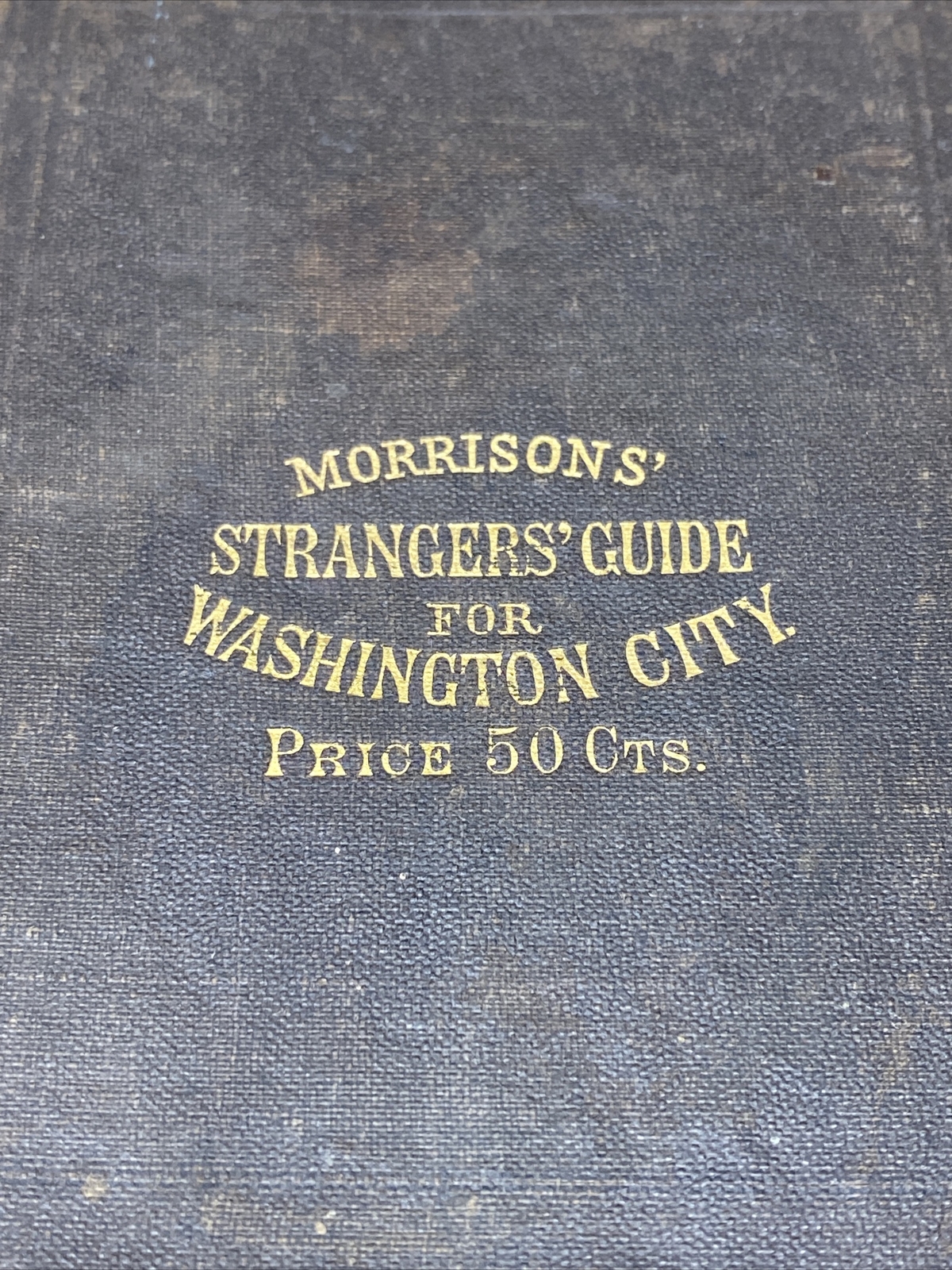 1875 Morrisons‘ Strangers‘ Guide For Washington City (Washington D.C.)