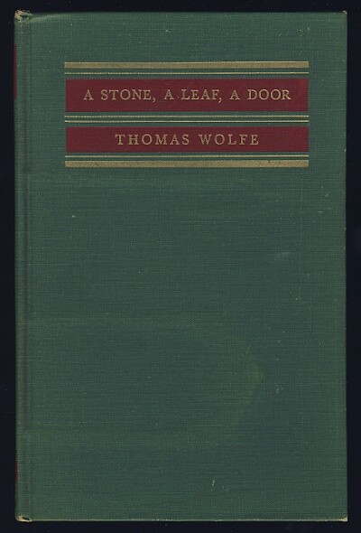 Thomas Wolfe A STONE A LEAF A DOOR Poetry THE SOUTH North Carolina FIRST EDITION