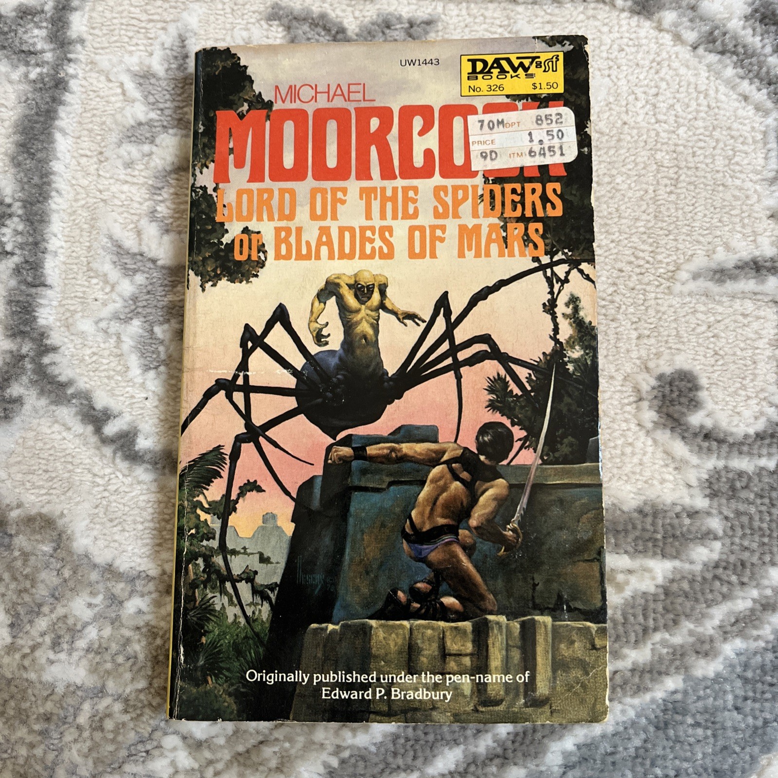 Lord Of The Spiders or Blades Of Mars Michael Moorcock Daw Books